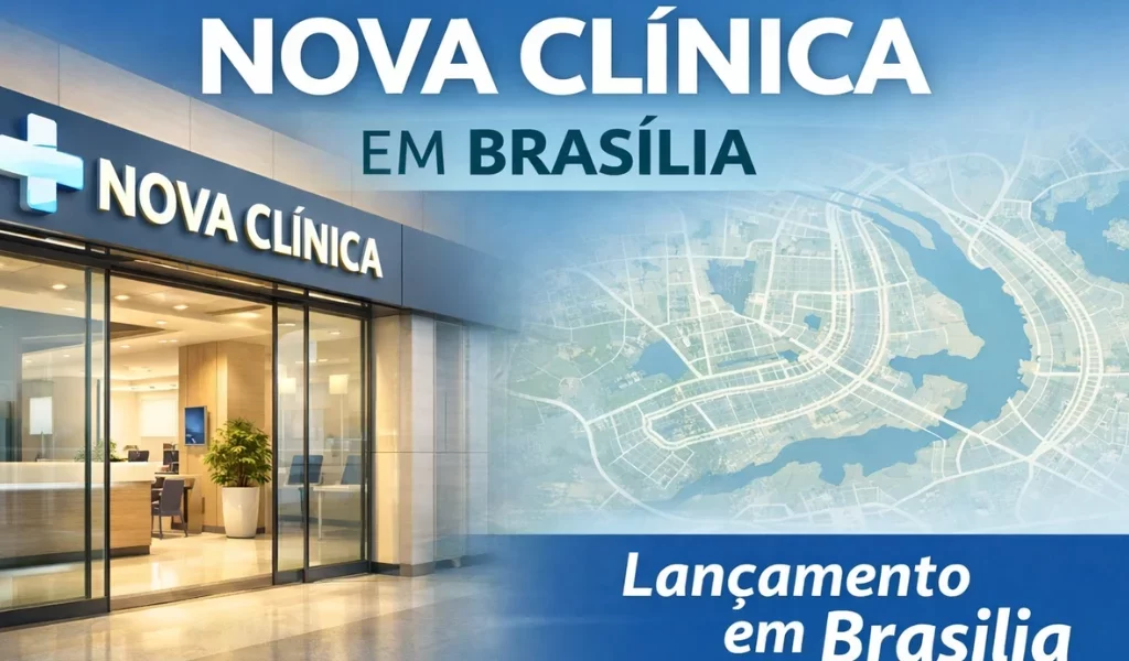 Apresentar uma clínica médica nova no mercado de Brasília com resultado exige que a presença digital esteja pronta antes da abertura